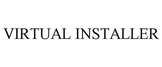 VIRTUAL INSTALLER