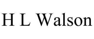 H L WALSON