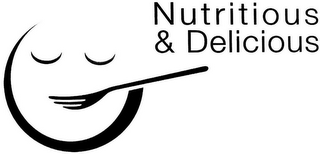 NUTRITIOUS & DELICIOUS