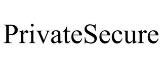 PRIVATESECURE