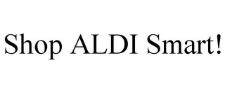 SHOP ALDI SMART!