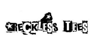 RECKLESS TEES