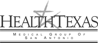 HEALTHTEXAS MEDICAL GROUP OF SAN ANTONIO