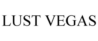 LUST VEGAS