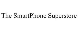 THE SMARTPHONE SUPERSTORE