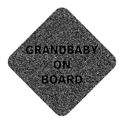 GRANDBABY ON BOARD