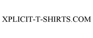 XPLICIT-T-SHIRTS.COM