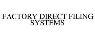 FACTORY DIRECT FILING SYSTEMS