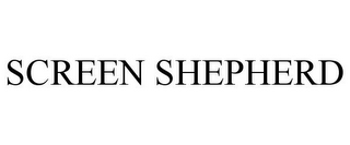 SCREEN SHEPHERD