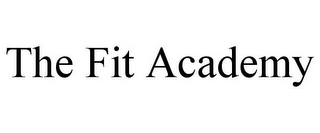 THE FIT ACADEMY