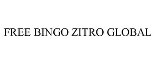 FREE BINGO ZITRO GLOBAL