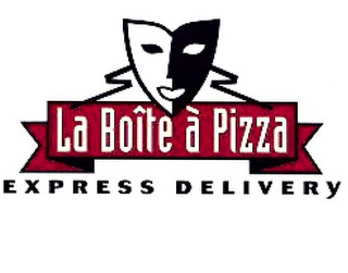 LA BÔITE À PIZZA