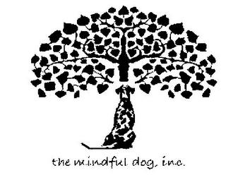 THE MINDFUL DOG, INC.