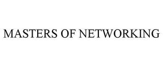 MASTERS OF NETWORKING