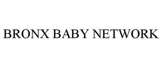 BRONX BABY NETWORK