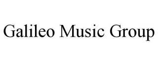 GALILEO MUSIC GROUP