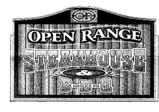 OR OPEN RANGE STEAKHOUSE & B-B-Q