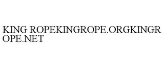 KING ROPEKINGROPE.ORGKINGROPE.NET