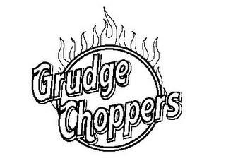 GRUDGE CHOPPERS