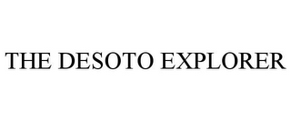 THE DESOTO EXPLORER