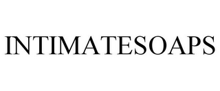 INTIMATESOAPS