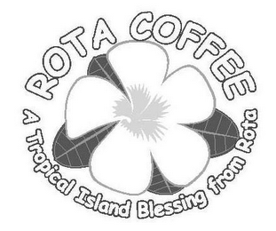 ROTA COFFEE A TROPICAL ISLAND BLESSING FROM ROTA