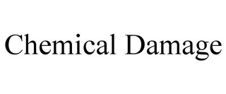 CHEMICAL DAMAGE