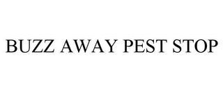 BUZZ AWAY PEST STOP