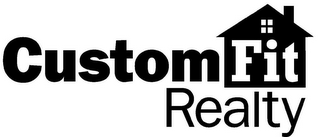 CUSTOM FIT REALTY