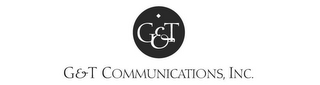 G&T COMMUNICATIONS, INC.