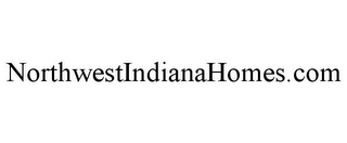 NORTHWESTINDIANAHOMES.COM