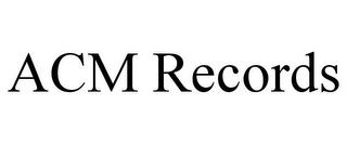 ACM RECORDS