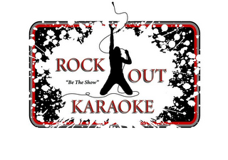 ROCK OUT KARAOKE "BE THE SHOW"