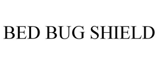 BED BUG SHIELD