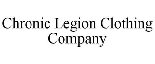 CHRONIC LEGION CLOTHING COMPANY