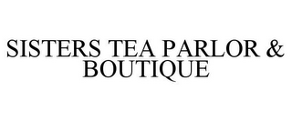 SISTERS TEA PARLOR & BOUTIQUE