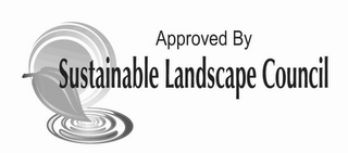 APPROVED BY SUSTAINABLE LANDSCAPE COUNCIL