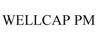 WELLCAP PM