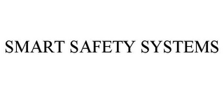 SMART SAFETY SYSTEMS