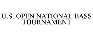 U.S. OPEN NATIONAL BASS TOURNAMENT