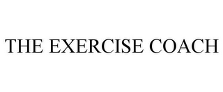 THE EXERCISE COACH