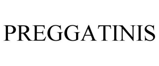PREGGATINIS