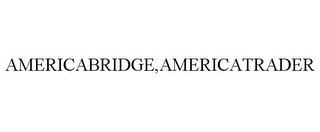 AMERICABRIDGE,AMERICATRADER