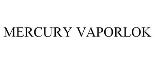 MERCURY VAPORLOK