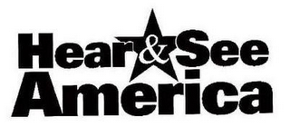 HEAR & SEE AMERICA