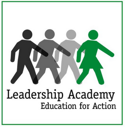 LEADERSHIP ACADEMY EDUCATION FOR ACTION