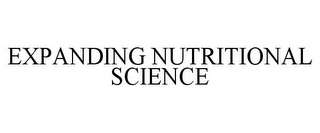 EXPANDING NUTRITIONAL SCIENCE