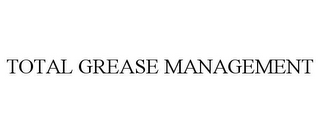 TOTAL GREASE MANAGEMENT