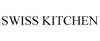 SWISS KITCHEN