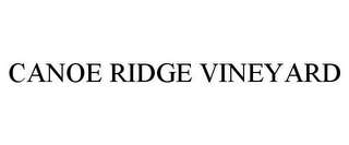 CANOE RIDGE VINEYARD